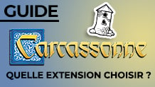 Extensions de Carcassonne : laquelle choisir ?