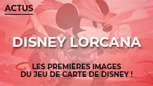 Lorcana : découvrez les premières images du nouveau jeu de cartes de Disney
